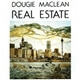 Dougie MacLean - Real Estate