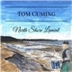 Tom Cuming - North Shore Lament